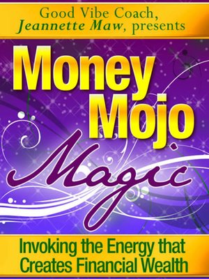 cover image of Money Mojo Magic